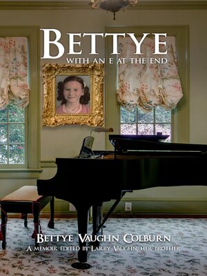 cover image of Bettye with an e at the End